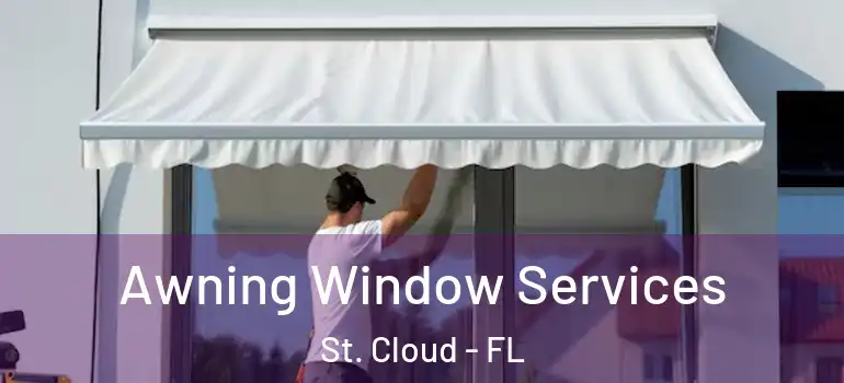  Awning Window Services St. Cloud - FL