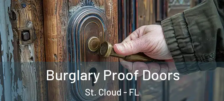 Burglary Proof Doors St. Cloud - FL