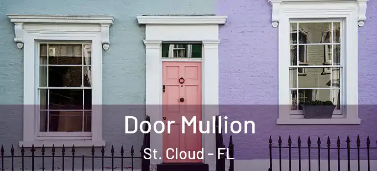  Door Mullion St. Cloud - FL