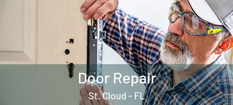  Door Repair St. Cloud - FL