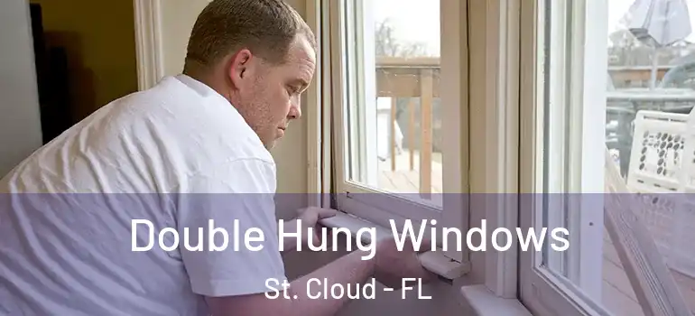  Double Hung Windows St. Cloud - FL