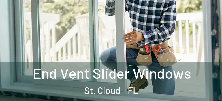  End Vent Slider Windows St. Cloud - FL