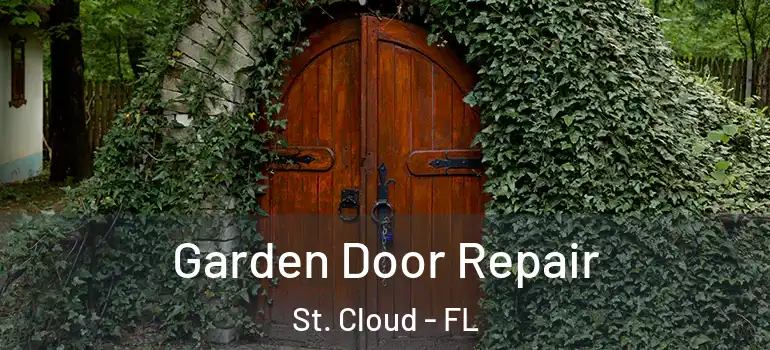  Garden Door Repair St. Cloud - FL