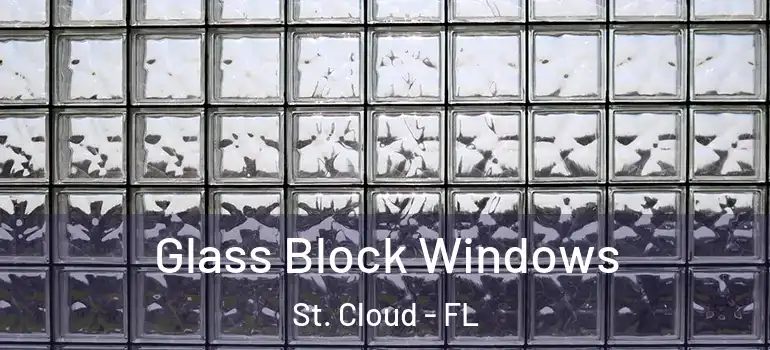  Glass Block Windows St. Cloud - FL