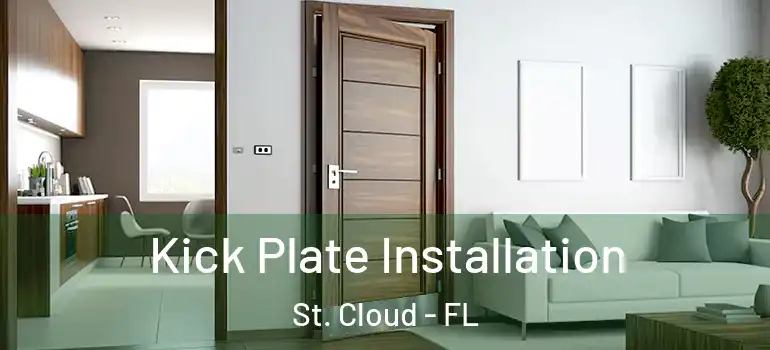  Kick Plate Installation St. Cloud - FL