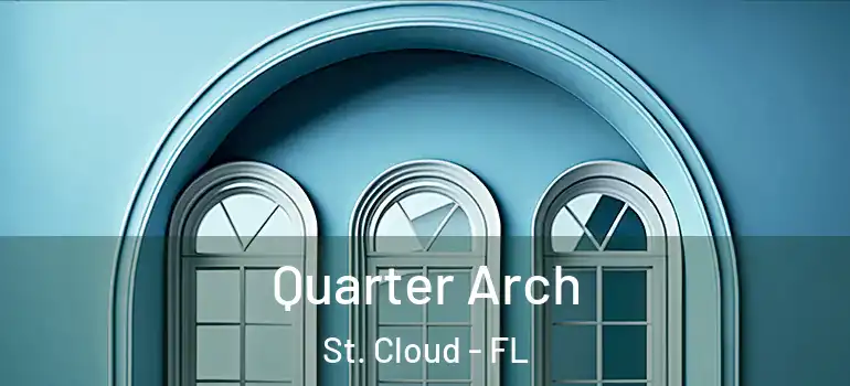  Quarter Arch St. Cloud - FL