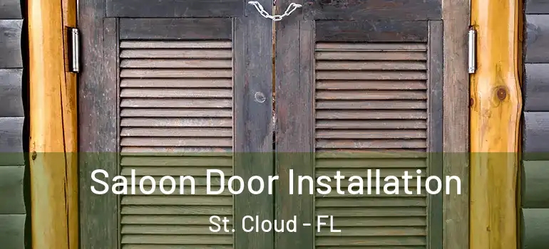 Saloon Door Installation St. Cloud - FL
