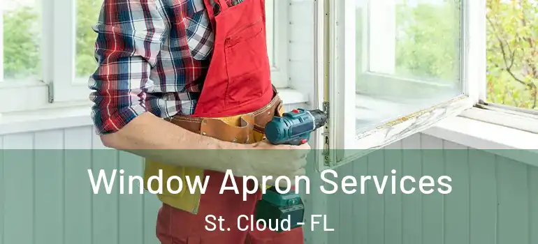  Window Apron Services St. Cloud - FL