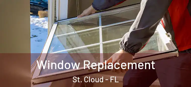  Window Replacement St. Cloud - FL
